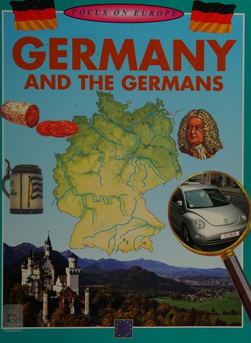 Germany and the Germans (Focus on Europe)
