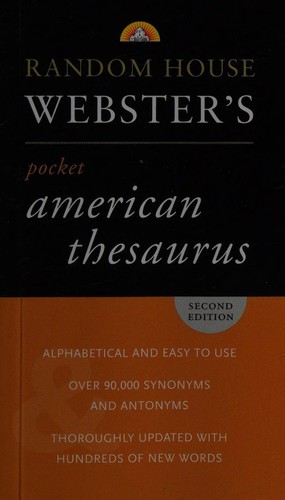 Random House Webster's pocket American thesaurus.