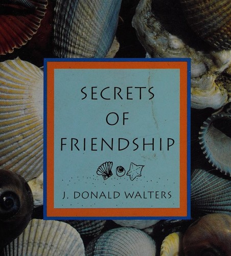 Secrets of friendship