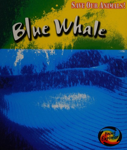 Save the Blue Whale (Save Our Animals)