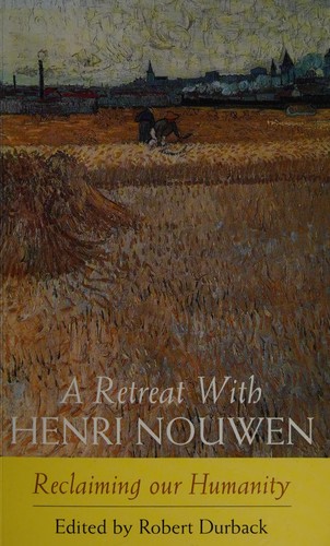 A retreat with Henri Nouwen