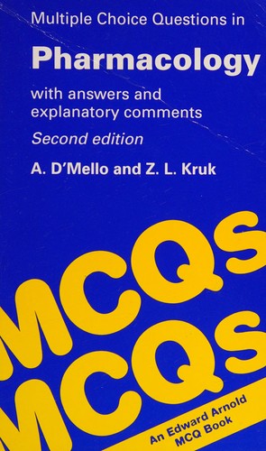 Multiple Choice Questions in Pharmacology with Answers and Explanatory Comments (Multiple Choice Questions Series)