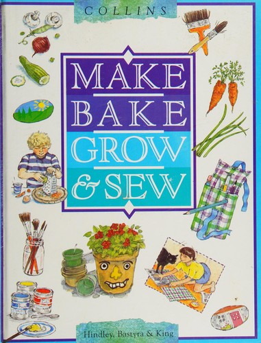 Make, Bake, Grow and Stew