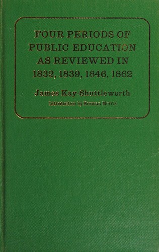 Four periods of public education as reviewed in 1832, 1839, 1846, 1862