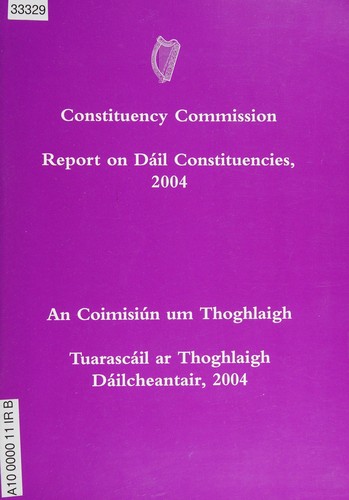 Report on Dáil constituencies, 2004 =
