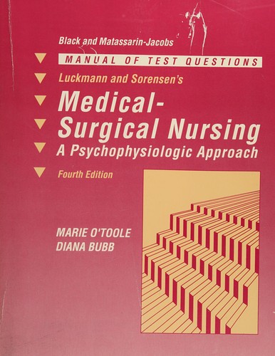 Manual of test questions, Luckmann and Sorensen's Medical surgical nursing
