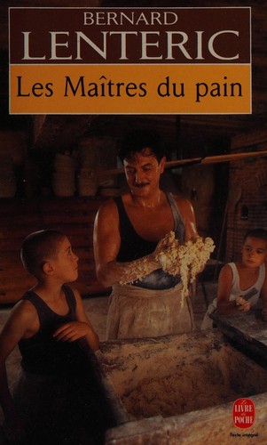 Les maîtres du pain.