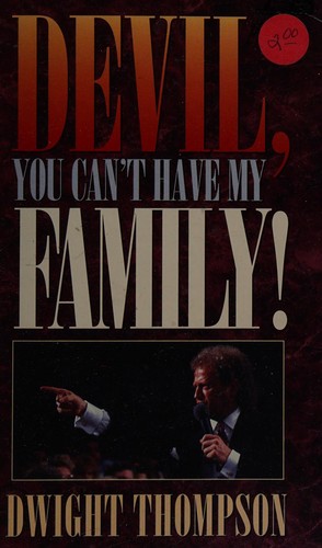 Devil, you can't have my family!