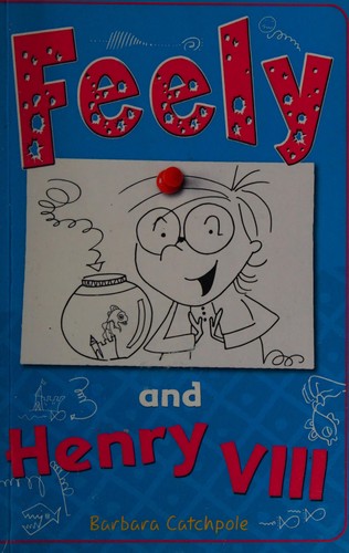 Feely and Henry VIII