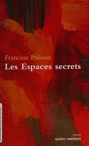 Les espaces secrets