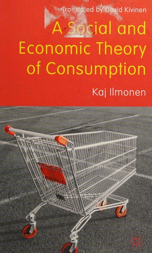 A social and economic theory of consumption