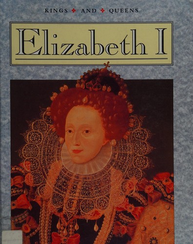 Elizabeth I (Kings & Queens)