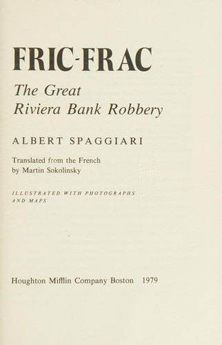 Discover 'Fric-frac' by Albert Spaggiari, a gripping crime novel that explores morality and the human psyche in a thrilling narrative.