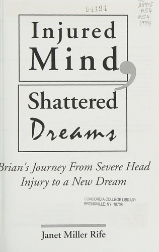 Injured mind, shattered dreams