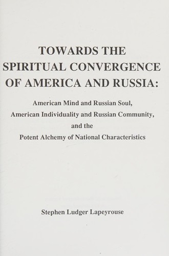 Towards the spiritual convergence of America and Russia