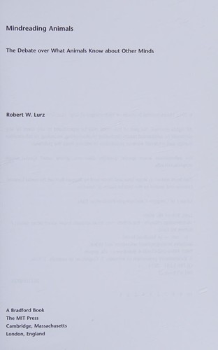 Mindreading Animals - the Debate over What Animals Know about Other Minds
