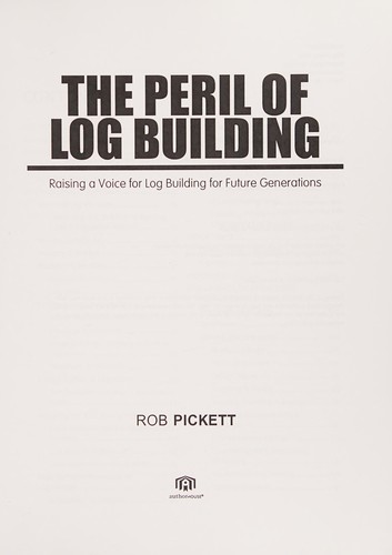 The Peril of Log Building