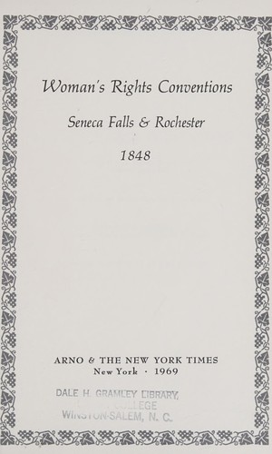 Woman's Rights Conventions, Seneca Falls & Rochester, 1848.