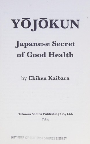 Yōjōkun; Japanese secret of good health.