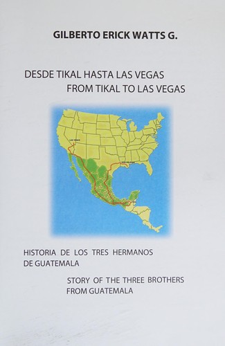 Desde Tikal hasta Las Vegas