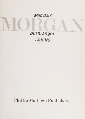 "Mad Dan" Morgan, bushranger