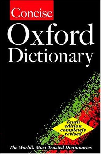 The concise Oxford dictionary.