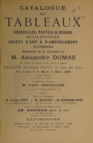 Catalogue des tableaux, aquarelles, pastels & dessins, sculptures, objets d'art & d'ameublement, tapisseries, dépendant de la succession de M. Alexandre Dumas