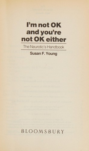 I'm not OK and you're not OK either