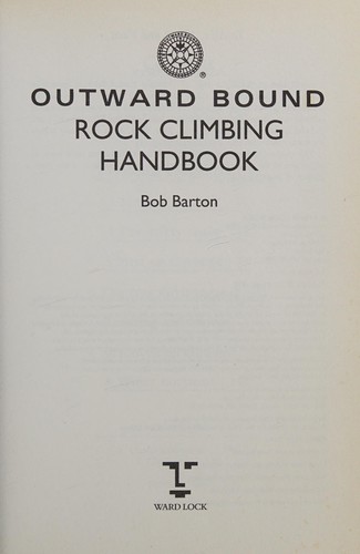 Outward Bound Rock Climbing Handbook (Outward Bound Handbooks)