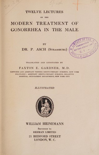 Twelve lectures on the modern treatment of gonorrhea in the male