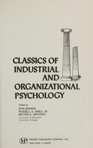 Classics of industrial and organizational psychology