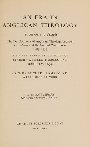 An era in Anglican theology, from Gore to Temple
