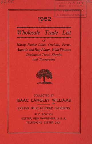 Wholesale trade list of hardy native lilies, orchids, ferns, aquatic and bog plants, wild flowers, deciduous trees, shrubs and evergreens