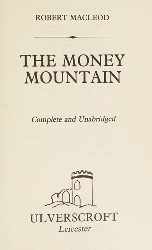 The Money Mountain