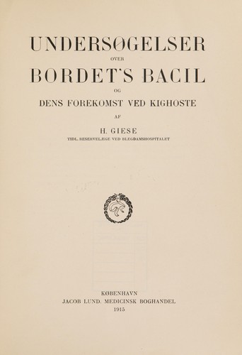 Undersøgelser over Bordet's bacil og dens forekomst ved kighoste