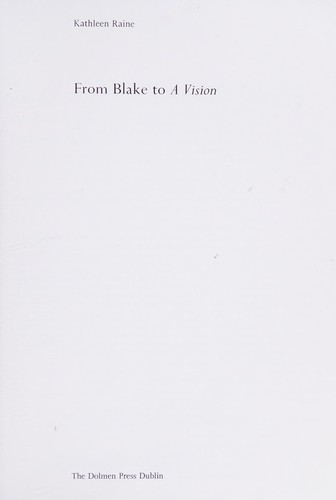 From Blake to "A vision"