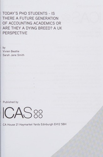 Today's PhD Students - Is There a Future Generation of Accounting Academics or Are They a Dying Breed?