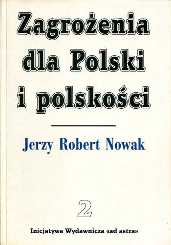 Zagrożenia dla Polski i polskości