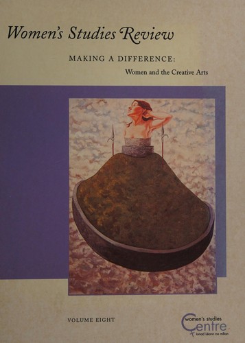 Women's studies review, Volume Eight: Making a difference