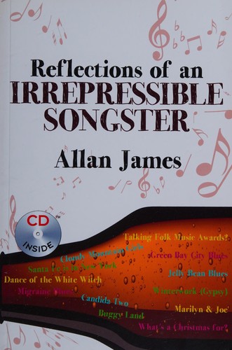 Reflections of an Irrepressible Songster with CD