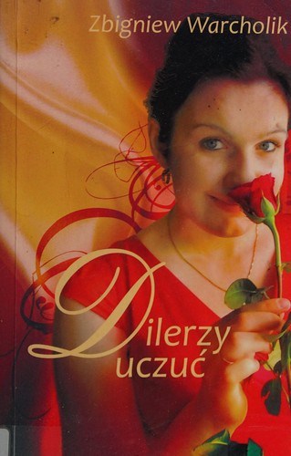 Dilerzy uczuc (Polish Edition)