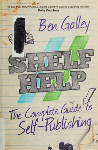 Shelf Help - the Pocket Guide to Self-Publishing