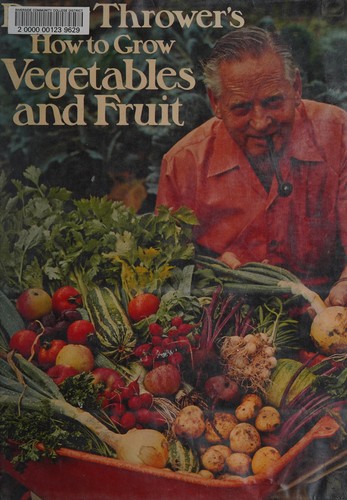 How to Grow Vegetables and Fruit