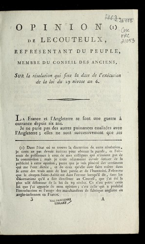 Opinion de Lecouteulx, represe ntant du peuple, membre du Conseil des anciens, sur la re solution qui fixe la date de l'exe cution de la loi du 29 nivose an 6.