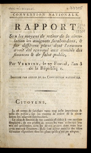 Rapport sur les moyens de retirer de la circulation les assignats surabondans, & sur diffe rens plans dont l'examen avoit e te  renvoye  aux Comite s des finances & de salut public