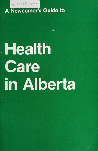 A newcomer's guide to health care in Alberta