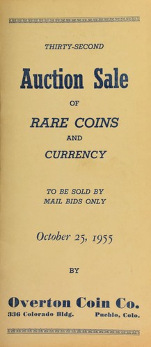 Thirty-second auction sale of rare coins and currency, to be sold by mail bids only ...