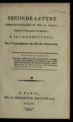 Seconde lettre d'Edmond-Louis-Alexis Du Bois (de Crance ), de pute  du de partement des Ardennes, a   ses commettans, sur l'organisation des Gardes nationales