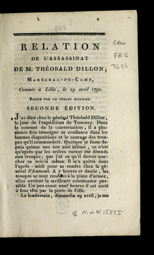 Relation de l'assassinat de M. The obald Dillon, mare chal-de-camp