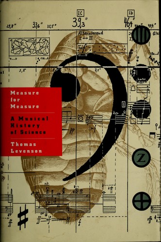 Measure for measure : a musical history of science